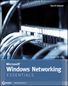 Microsoft Windows Networking Essentials: Exam 98-366 Study Guide