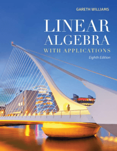 Linear Algebra with Applications, Eighth Edition by Gareth Williams