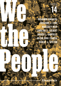 We the People: An Introduction to American Politics - Essentials 14th Edition