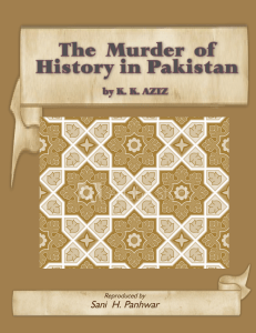 The Murder of History in Pakistan by K.K. Aziz
