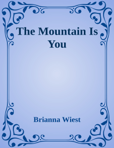 The Mountain Is You: Transforming Self-Sabotage into Self-Mastery