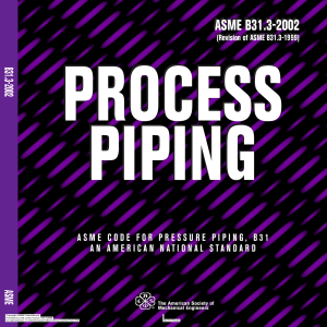 ASME B31.3-2002: Process Piping Code & Standard