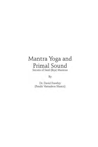 Mantra Yoga and Primal Sound: Secrets of Bija Mantras