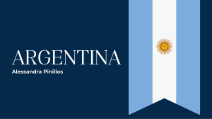 Argentina: Geograf&iacute;a, Gobierno, Econom&iacute;a y Cultura