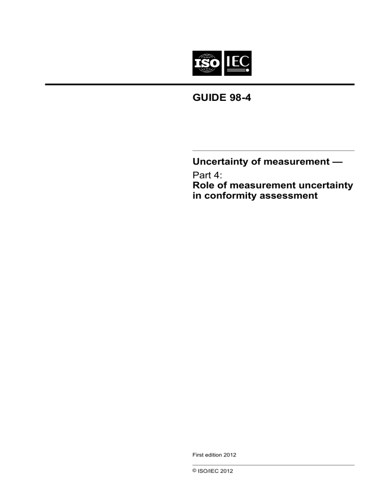 ISO/IEC Guide 98-4: Measurement Uncertainty in Conformity Assessment