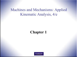 Machines & Mechanisms: Kinematic Analysis - Chapter 1
