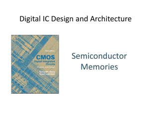 Digital IC Design & Architecture: Semiconductor Memories (SRAM, DRAM)