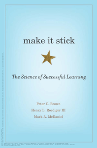 Make It Stick: The Science of Successful Learning - Effective Study Strategies