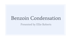 Benzoin Condensation: Reaction, Mechanism, and Spectroscopy Analysis