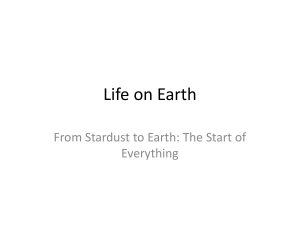 Life on Earth: From Stardust to Earth Presentation