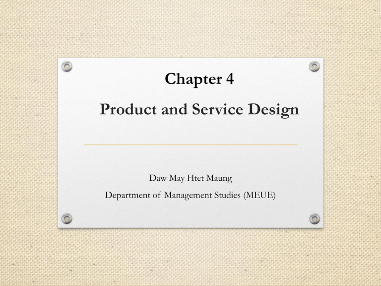 Product and Service Design: Chapter 4 Presentation