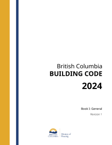 British Columbia Building Code 2024: General (Book I) - Revision 1