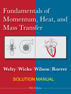 Fundamentals of Momentum, Heat, Mass Transfer Solution Manual