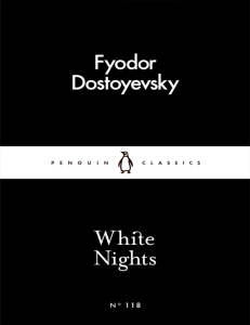White Nights by Dostoyevsky: A Sentimental Love Story