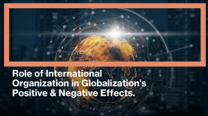 Globalization & International Organizations: Impacts