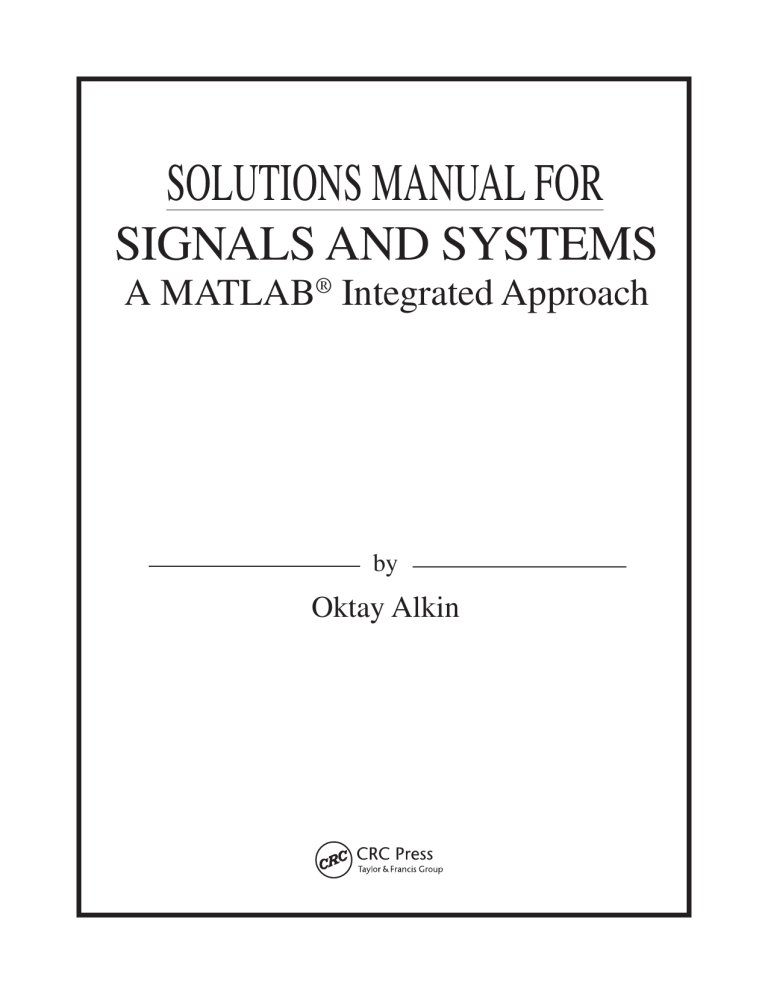 N Signals and Systems Solutions Manual: MATLAB Integrated Approach