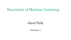 Essentials of Machine Learning: Lecture 1 by Jiaul Paik