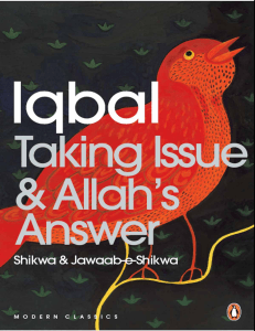 Muhammad Iqbal: Taking Issue & Allah's Answer (Shikwa & Jawaab-e-Shikwa)