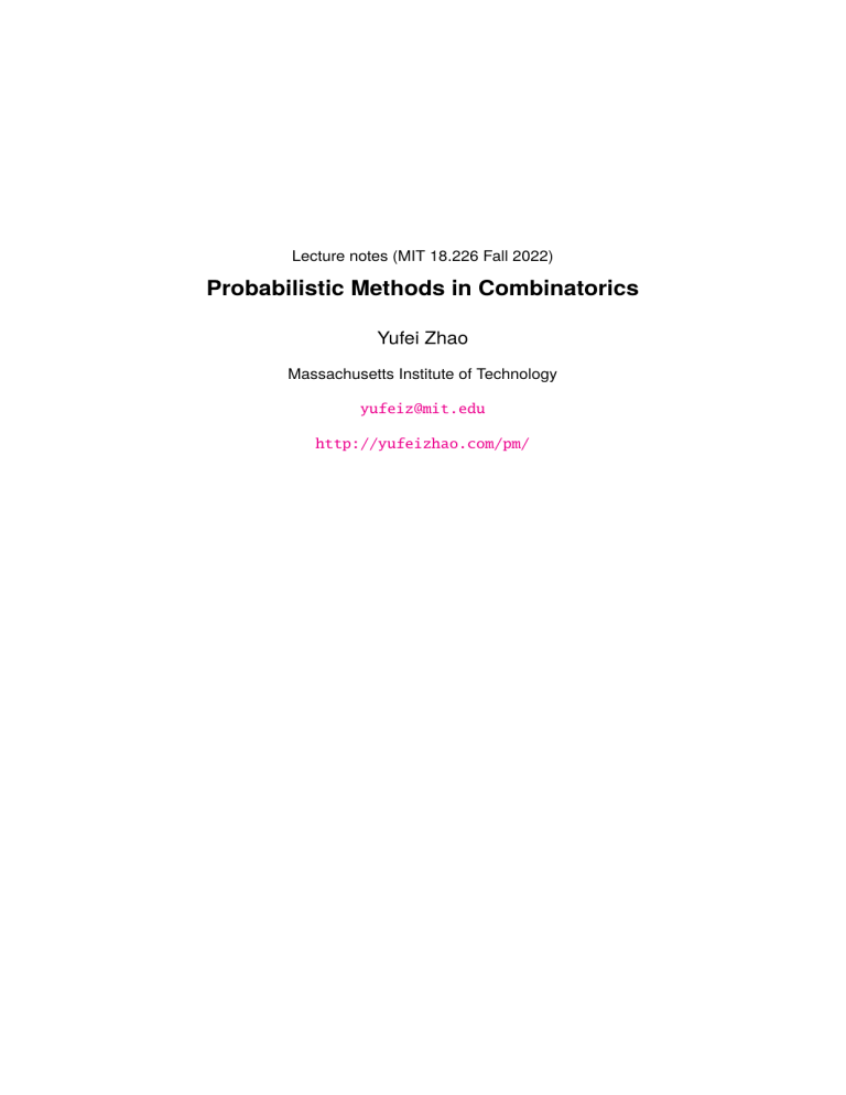 Probabilistic Methods in Combinatorics Lecture Notes