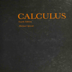 Calculus Textbook by Michael Spivak, Fourth Edition