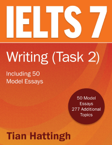 IELTS 7 Writing Task 2: 50 Model Essays & Study Guide by Tian Hattingh