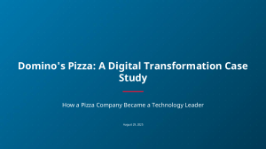 Domino's Pizza Digital Transformation Case Study: Tech Leader