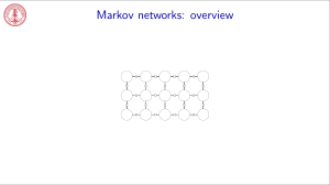 Markov Networks: Overview & Applications