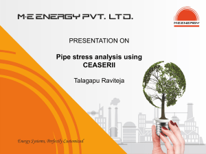 Pipe Stress Analysis using CAESAR II: Engineering Presentation