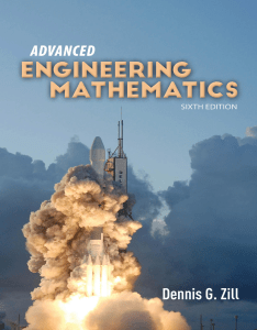 Advanced Engineering Mathematics by Dennis G. Zill, 6th Edition