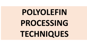 Polyolefin Processing Techniques: Injection, Extrusion, Blow Molding