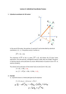 Cylindrical Coordinates: 3D Motion & Examples