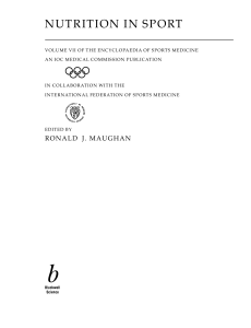 Nutrition in Sport: Encyclopaedia of Sports Medicine Vol VII