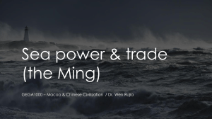 Ming Dynasty Sea Power & Trade: Macao, China-Japan Relations