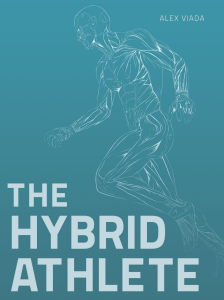 The Hybrid Athlete: Strength & Endurance Training