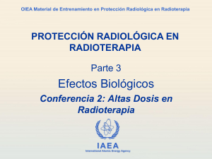 Protecci&oacute;n Radiol&oacute;gica en Radioterapia: Efectos Biol&oacute;gicos