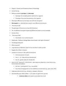 Genetic & Evolutionary Roots of Psychology: Genotype, Phenotype, Evolution