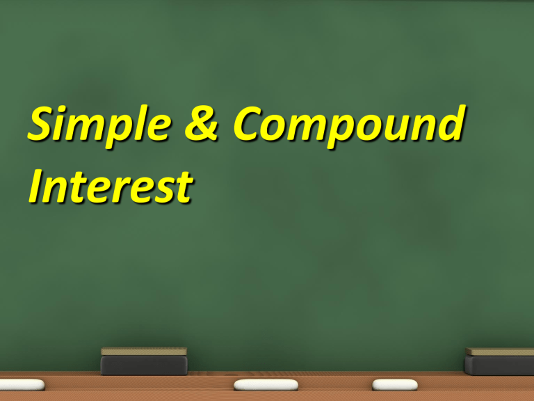 Simple & Compound Interest: Formulas, Examples & Practice Problems