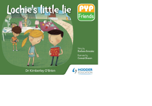 Lochie's Little Lie: A PYP Friends Story on Honesty & Negotiation