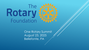 Rotary Foundation Mission, Projects, and Giving | One Rotary Summit 2025