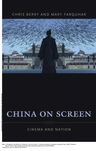 China on Screen: Cinema and Nation