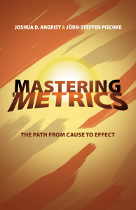 Joshua D. Angrist, Jörn-Steffen Pischke - Mastering 'Metrics  The Path from Cause to Effect-Princeton University Press (2014)