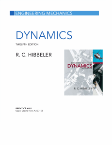 Engineering Mechanics Dynamics 12th Ed. - R. C. Hibbeler Textbook