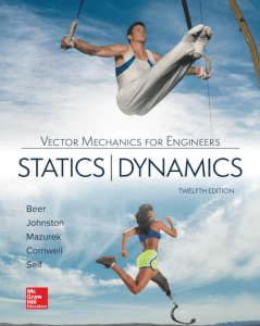 Vector Mechanics: Statics & Dynamics, 12th Edition
