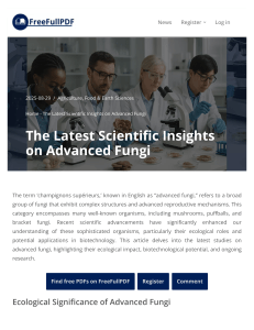 Advanced Fungi: Ecology, Biotechnology & Research Insights