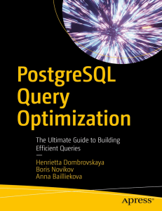 PostgreSQL Query Optimization: The Ultimate Guide