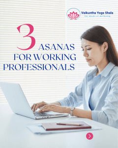 3 Yoga Asanas for Working Professionals