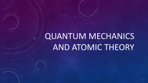 Quantum Mechanics & Atomic Theory: Quantum Numbers & Atomic Models