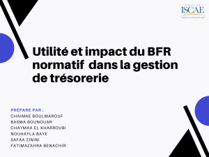 Utilit&eacute; et impact du BFR normatif dans la gestion de tr&eacute;sorerie