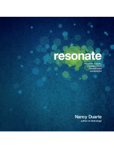 Resonate: Present Visual Stories That Transform Audiences by Nancy Duarte