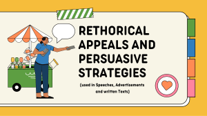 Rhetorical Appeals & Persuasive Strategies: Ethos, Pathos, Logos